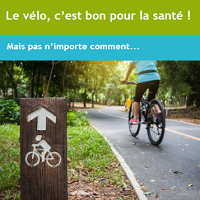 Le vélo, c'est bon pour la santé. Mais pas n'importe comment...