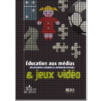 Éducation aux médias & jeux vidéos. Des ressorts ludiques à l’approche critique