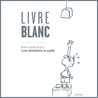 LIVRE BLANC : Pour un accès de tous à une alimentation de qualité