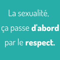 Chacun-e ses limites. Chacun-e son timing. La sexualité ça passe d’abord par le respect