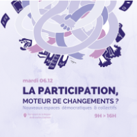 La participation, moteur de changements? Nouveaux espaces démocratiques & collectifs
