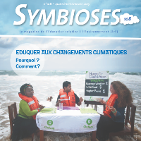 Symbioses 108 : Eduquer aux changements climatiques. Pourquoi ? Comment ? 