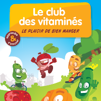 Le club des vitaminés, le plaisir de bien manger