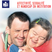 Affectivité, sexualité et handicap en institution