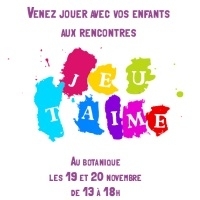 Jeu t'aime : rencontres les 19 et 20 novembre 2011 