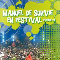 Manuel de survie en festival (version 4.0)