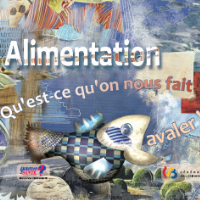 Alimentation. Qu'est-ce qu'on nous fait avaler !