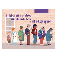 L’histoire des mutualités en Belgique
