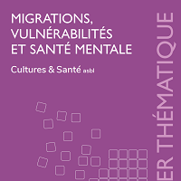 Migrations, vulnérabilités et santé mentale