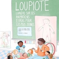 Loupiote, le guide d'animations EVRAS pour les maternelles