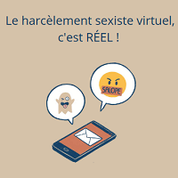 Le harcèlement sexiste virtuel, c’est RÉEL ! 