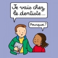 Je vais chez le dentiste