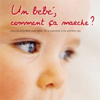 Un bébé, comment ça marche?