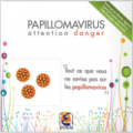 Papillomavirus, attention danger