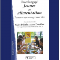 Photolangage® Jeunes et alimentation : Penser ce que manger veut dire