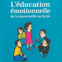 L'éducation émotionnelle : de la maternelle au lycée