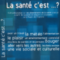 La santé c'est ...?