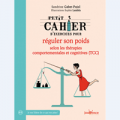 Petit cahier d'exercices pour réguler son poids selon les thérapies comportementales et cognitives (TCC)