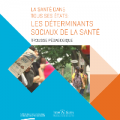 La santé dans tous ses états : les déterminants sociaux de la santé