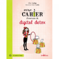 Petit cahier d’exercices de digital detox