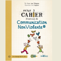 Petit cahier d'exercices de Communication NonViolente