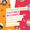 Cultures du corps : Modes, normes et stéréotypes corporels en question