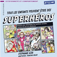 Tous les enfants peuvent être des Superhéros