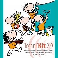 Techni'Kit 2.0 : Des techniques présentielles et virtuelles de formation, facilitation et animation à monter soi-même 