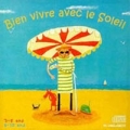 Bien vivre avec le soleil